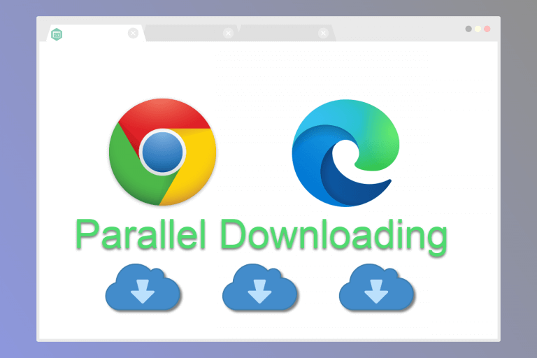 enable parallel downloading in Chrome and Edge